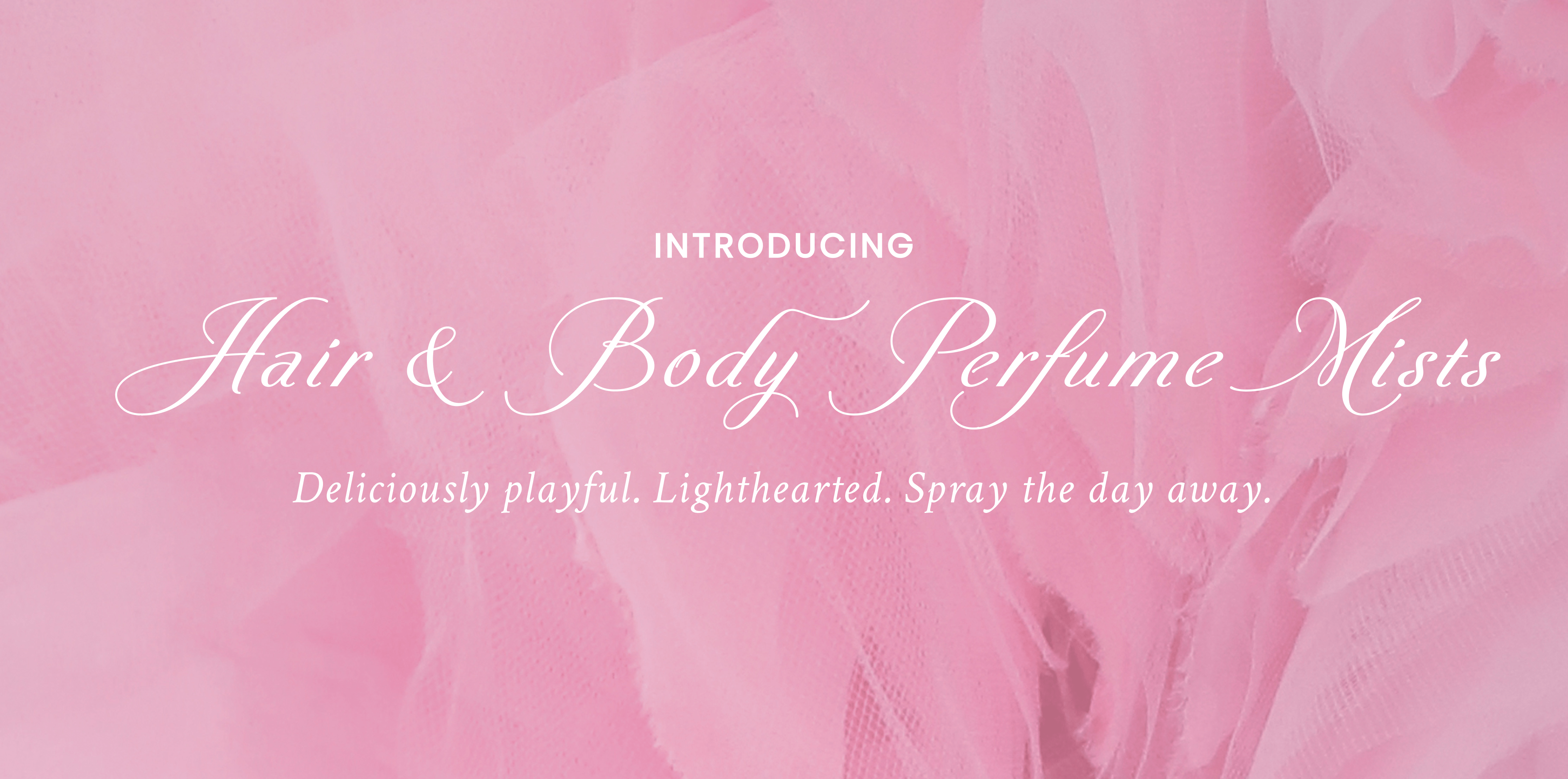 Introducing Hair & Body Perfume Mists