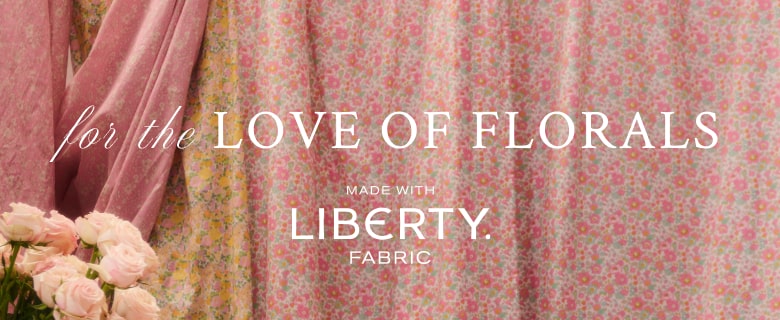For the Love of Florals: LoveShackFancy Made with Liberty Fabric