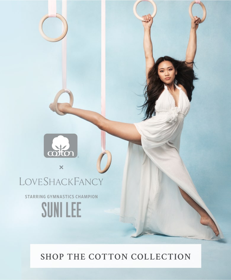 Cotton x LoveShackFancy starring gymnastics champion Suni Lee. Shop the collection.