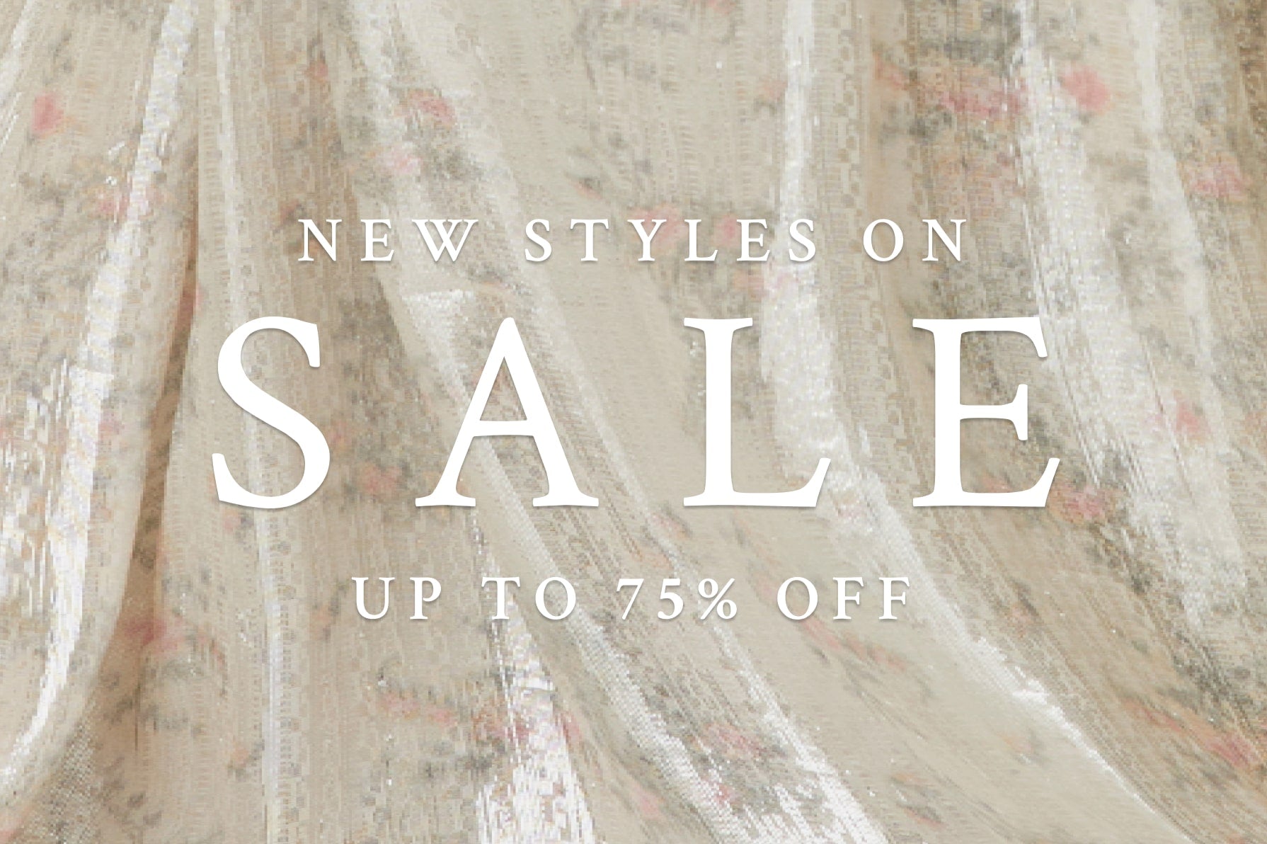 New Styles On Sale. Shop Up to 75% Off.